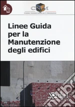 CNIM. Comitato nazionale italiano per la manutenzione (cur.)