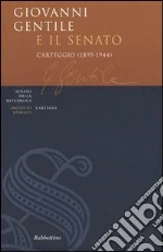 Gentile Giovanni; Pintor Fortunato; Campochiaro E. (cur.); Pasquini L. (cur.); Millozzi A. (cur.)