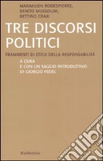 Robespierre Maximilien de; Mussolini Benito; Craxi Bettino; Fedel G. (cur.)
