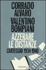 Alvaro Corrado; Bompiani Valentino; Giuliani L. A. (cur.)