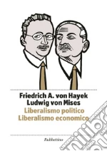Hayek Friedrich A. von; Mises Ludwig von; Antiseri D. (cur.); Grillo E. (cur.)