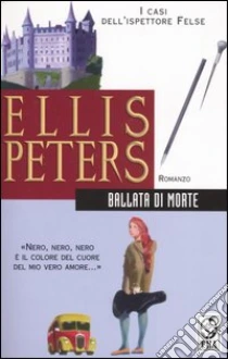 Ballata di morte libro di Peters Ellis