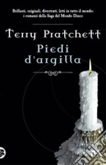 Piedi d'argilla libro di Pratchett Terry