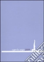 Agenda Yoga 2009 libro di Spada Benedetta