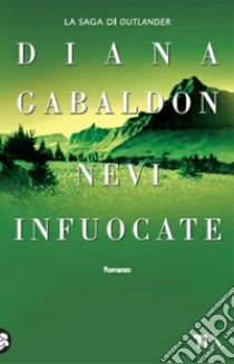 Nevi infuocate libro di Gabaldon Diana