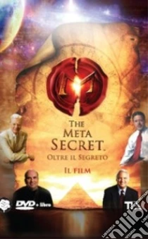 The meta secret. Oltre il segreto. DVD. Con libro libro di Gill Mel