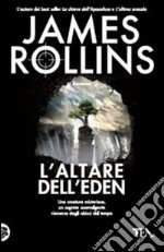 L'altare dell'Eden libro di Rollins James