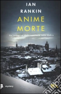 Anime morte libro di Rankin Ian
