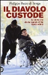 Il diavolo custode (Quasi amici) libro di Pozzo di Borgo Philippe