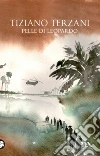 Pelle di leopardo libro di Terzani Tiziano