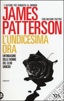 L'undicesima ora libro di Patterson James - Paetro Maxine
