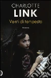 Venti di tempesta (1) libro di Link Charlotte