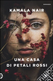 Una casa di petali rossi libro di Nair Kamala
