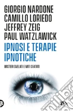 Nardone Giorgio; Loriedo Camillo; Zeig Jeffrey K.; De Antoniis S. (cur.)