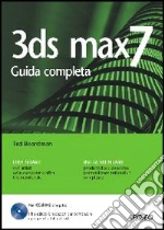 3DS Max 7. Con CD-ROM libro di Boardman Ted