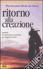 Manitonquat (Medicine Story)