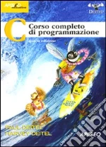 C. Corso completo di programmazione libro di Deitel Paul J. - Deitel Harvey M.