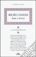 Buonarroti Michelangelo; Mastrocola P. (cur.)