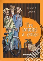 Jerome Jerome K.; Ceppellini V. (cur.)