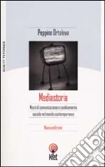 Mediastoria libro di Ortoleva Peppino
