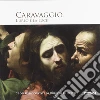 Caravaggio. L'urlo e la luce libro di Filippetti Roberto