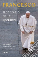 Francesco (Jorge Mario Bergoglio); Dal Pane E. (cur.)