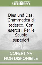 Dies und Das. Per le Scuole superiori libro di Weerning Marion - Mondello Mario