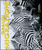 Le Grandi Migrazioni libro di Kostyal K. M.