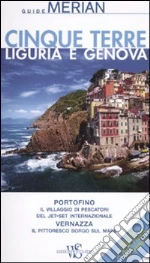 Cinque terre. Liguria e Genova. Con cartina libro di Nestmeyer Ralf
