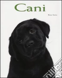 Cani libro di Serio Rino