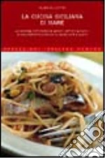 La cucina siciliana di mare libro di Allotta Alba
