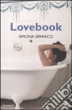 Lovebook libro di Sparaco Simona