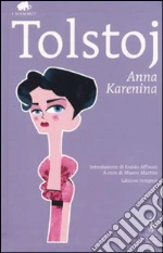 Anna Karenina. Ediz. integrale libro di Tolstoj Lev