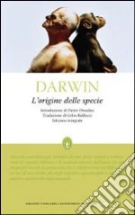 L'Origine delle specie. Ediz. integrale libro di Darwin Charles