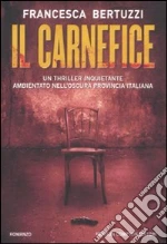 Il carnefice libro di Bertuzzi Francesca