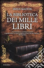 La biblioteca dei mille libri libro di Master Irfan