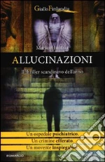 Allucinazioni libro di Hautala Marko