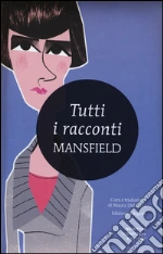 Mansfield Katherine; Del Serra M. (cur.)