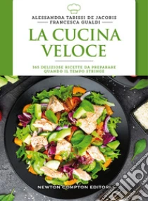 La cucina veloce libro di Tarissi De Jacobis Alessandra - Gualdi Francesca