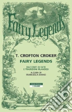 Croker Thomas Crofton; Diano F. (cur.)