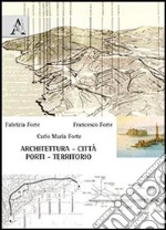 Forte Fabrizia; Forte Francesco; Forte Carlo M.