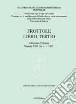 Petrucci Ottaviano; Cavinato D. (cur.)