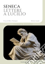 Seneca Lucio Anneo; Gremignai M. (cur.)