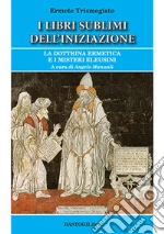 Ermete Trismegisto; Manuali A. (cur.)