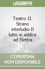 O'Neill Eugene; Scarlini L. (cur.)