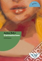 Behn Aphra; Scarlini L. (cur.)