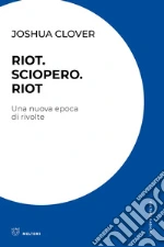 Clover Joshua; Gruppo di ricerca Ippolita (cur.)
