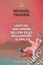 Taussig Michael; Milazzo E. (cur.); Bandiera M. (cur.)