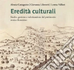 Castagnino Alessia; Liberotti Giovanna; Vallieri Lorena; Masotti L. (cur.); Stocchi F. (cur.)