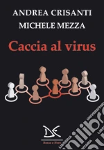 Crisanti Andrea; Mezza Michele